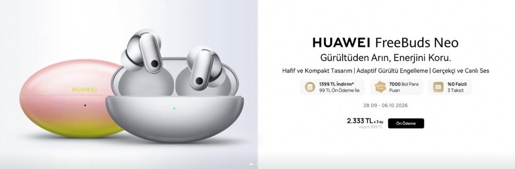 Huawei FreeBuds Neo kablosuz kulaklığın şarj kutusu ve fiyat kampanyası